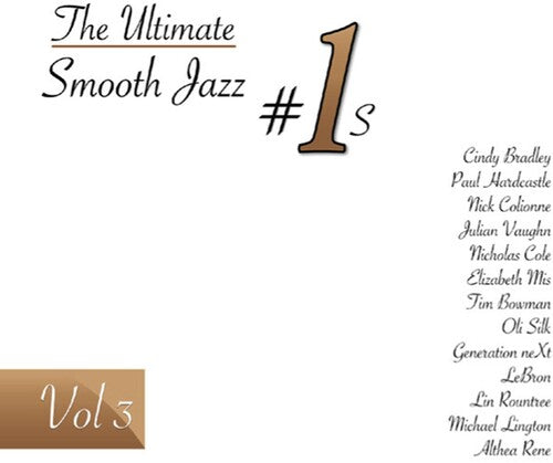 Ultimate Smooth Jazz #1's 3 / Various: Ultimate Smooth Jazz #1's 3 / Various