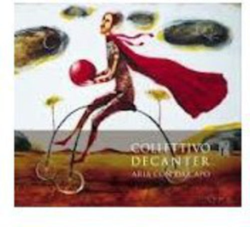 Collettivo Decanter: Aria Con Da Capo