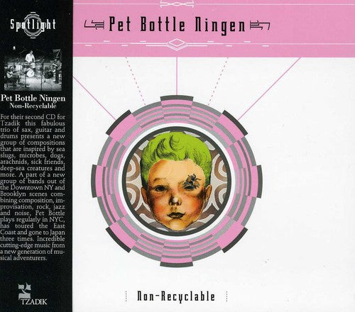 Pet Bottle Ningen: Non-Recyclable - COMPACT DISCS