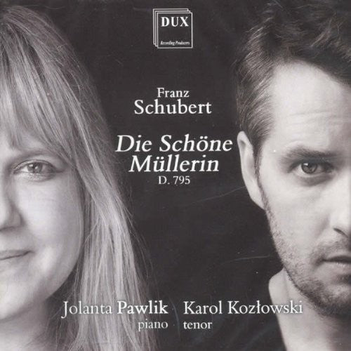 Schubert / Kozlowski / Pawlik: Die Schone Mullerin Op 25 D 795