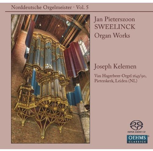Sweelinck / Kelemen: Organ Works 5 - SUPER-AUDIO CD