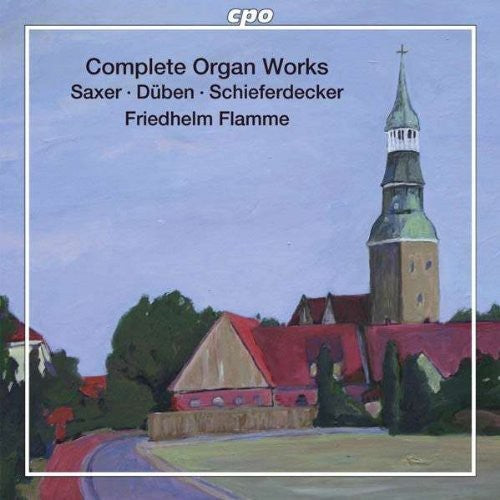 Saxer / Flamme: Complete Organ Works - SUPER-AUDIO CD