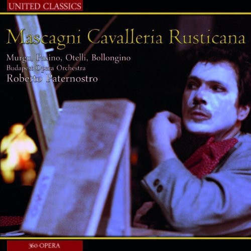 Mascagni / Budapest Opera Orchestra / Paternostro: Mascagni Cavalleria Rusticana