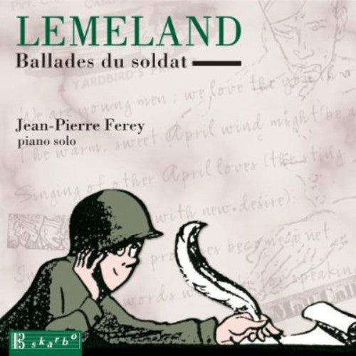 Lemeland / Farley / Tardue / Ens Instr De Grenoble: Ballads Du Soldat for Piano