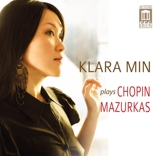Chopin / Klara Min: Klara Min Plays Chopin Mazurkas