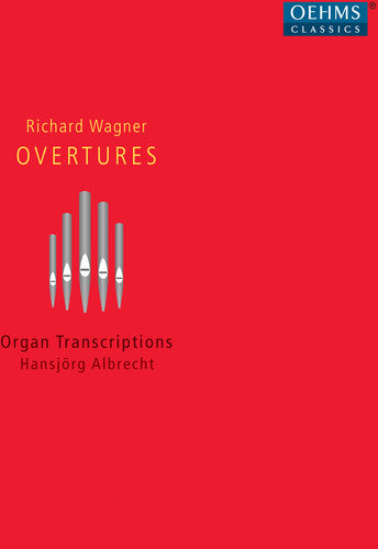 Wagner / Albrecht, Hansjorg: Overtures - Organ Transcriptions - SUPER-AUDIO CD