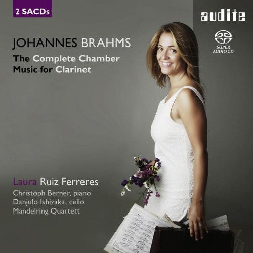 Brahms / Ferreres / Mandelring Quartett: Complete Chamber Music for Clarinet - SUPER-AUDIO CD