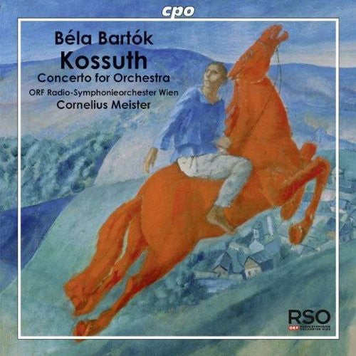 Bartok / Orf Radio-Symphonieorchester Wien: Kossuth Concerto for Orchestra Rumaenische - SUPER-AUDIO CD