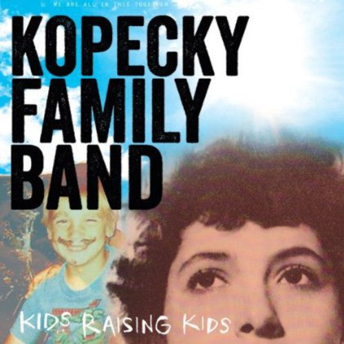 Kopecky Family Band: Kids Raising Kids - COMPACT DISCS