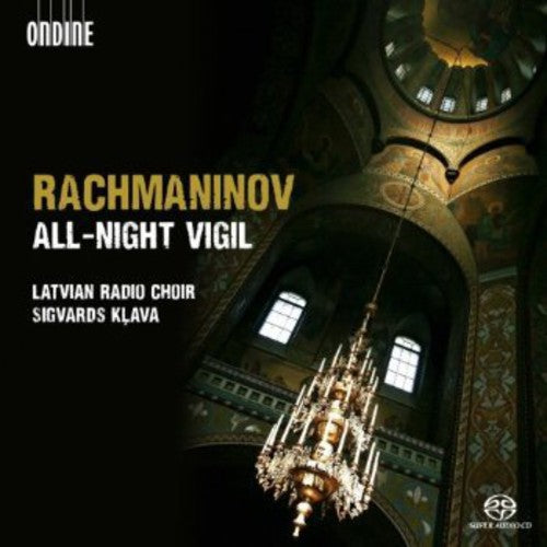 Rachmaninov / Latvian Radio Choir / Klava: All-Night Vigil - SUPER-AUDIO CD