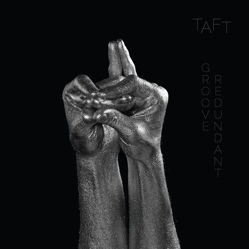 Taft: Groove Redundant