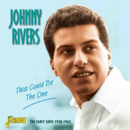 Rivers, Johnny: This Could Be the One: Early Sides 1958 - 1962