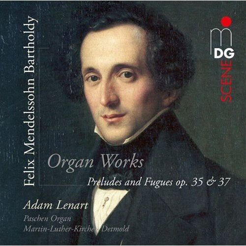 Mendelssohn / Lenart, Adam: Preludes & Fugues Op 35 & 37 - SUPER-AUDIO CD