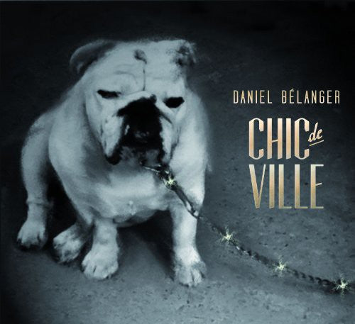 Daniel B langer: Chic de Ville - VINYL LP