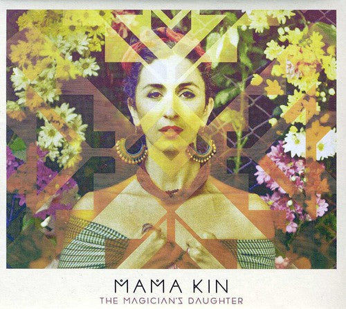 Mama Kin: Magician's Daughter - COMPACT DISCS