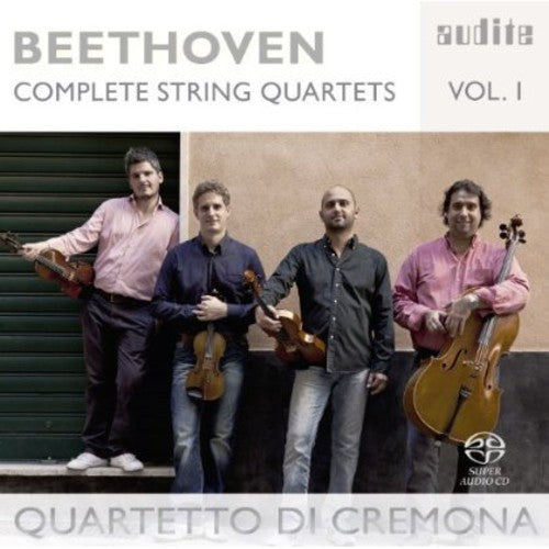 Beethoven / Quartetto Di Cremona: Complete String Quartets 1 - SUPER-AUDIO CD