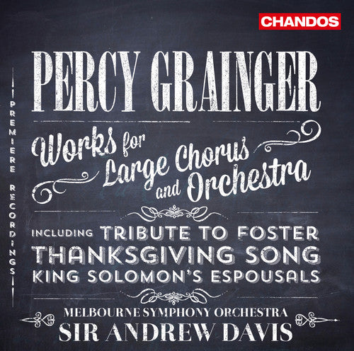Grainger / Sydney Chamber Choir / Davis: Works for Large Chorus & Orchestra - SUPER-AUDIO CD
