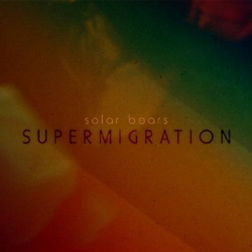Solar Bears: Supermigration - COMPACT DISCS
