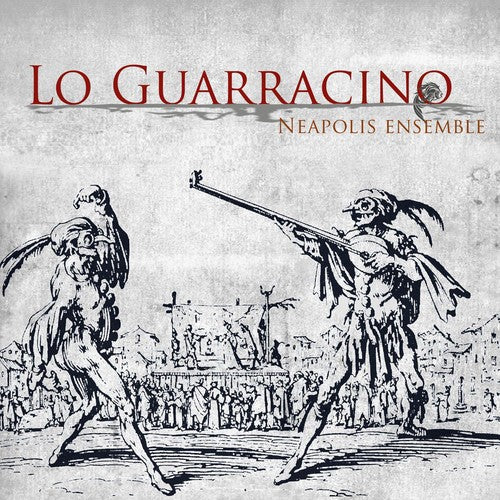 Neapolis Ensemble: Lo Guarracino