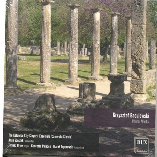 Baculewski / Cto Pollacco / Katowice City Singers: Choral Works