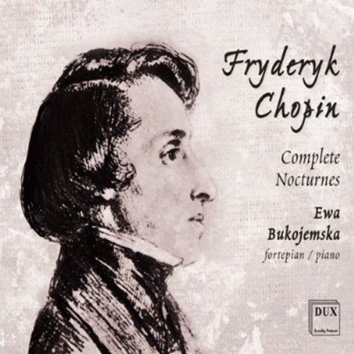 Chopin / Bukojemska: Complete Nocturnes