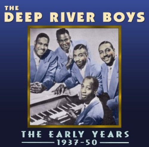 Deep River Boys: The Early Years 1937-50 - COMPACT DISCS