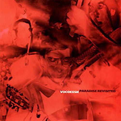Vocokesh: Paradise Revisited - COMPACT DISCS