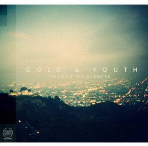 Gold & Youth: Beyond Wilderness - COMPACT DISCS