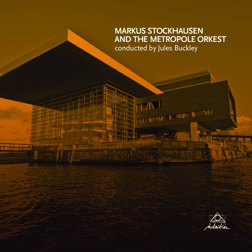 Markus Stockhausen: Markus Stockhausen And The Metropole Orkest - COMPACT DISCS