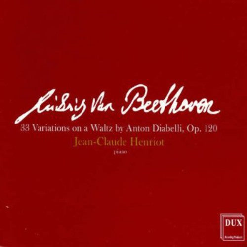 Beethoven / Henriot, Jean-Claude: 33 Variations on a Waltz By Anton Diabelli