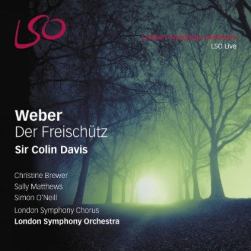 Weber / Brewer / O'Neill / London Sym / Davis: Der Freischutz - SUPER-AUDIO CD