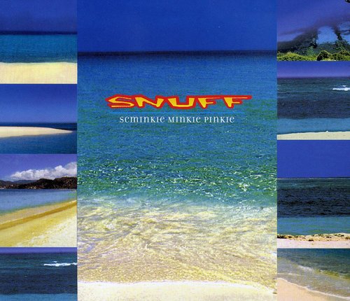 Snuff: Snuff : Schminkie Minkie Pinkie - COMPACT DISCS
