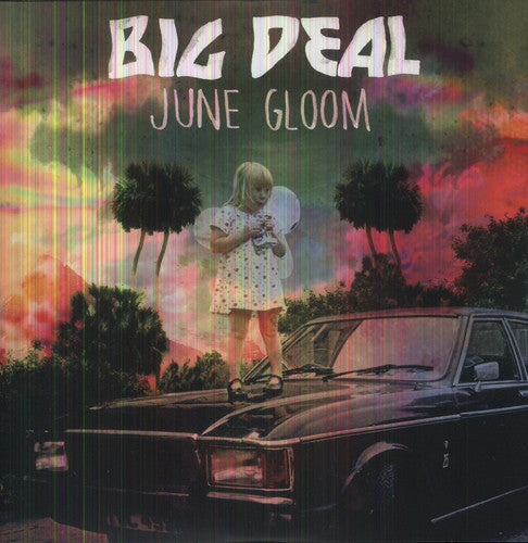Big Deal: June Gloom
