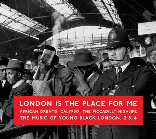 London Is the Place for Me: African Dreams / Var: London Is the Place for Me: African Dreams, Calypso, the Piccadilly