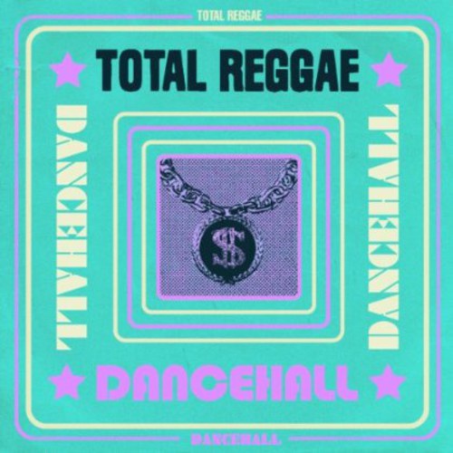 Total Reggae: Dancehall