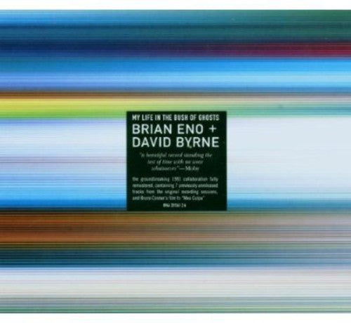 Eno Brian/Byrne Da: My Life in the Bush of Ghosts