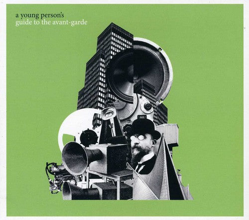 Young Person's Guide to the Avant-Garde / Various: A Young Person's Guide To The Avant-garde