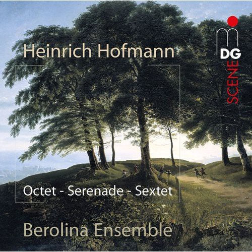 Hofmann / Berolina Ensemble: Octet Op. 80 / Serenade Op. 65 / Sextett Op. 25 - SUPER-AUDIO CD