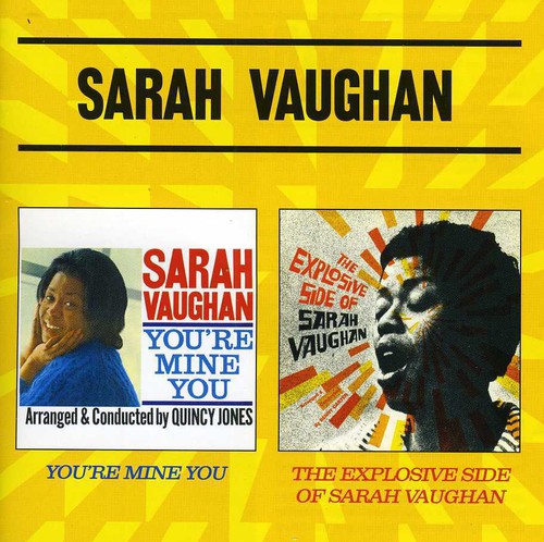 Vaughan, Sarah: You're Mine You / Explosive Side of Sarah Vaughan