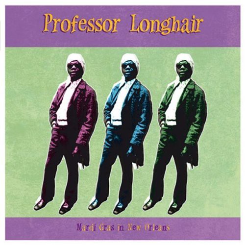 Professor Longhair: Mardi Gras in New Orleans