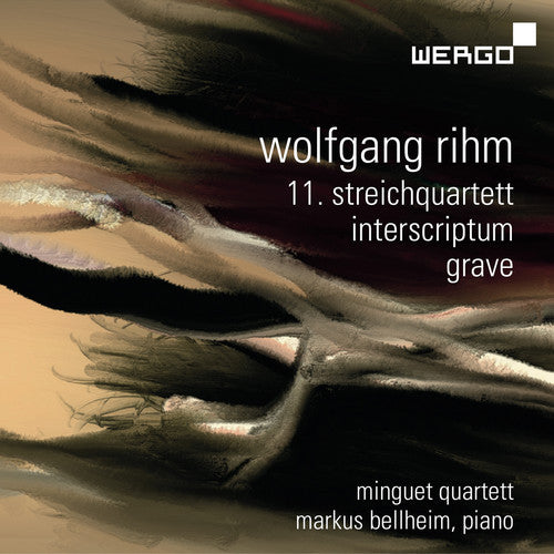 Rihm / Minguet Quartet / Bellheim: String Quartet 11 Interscriptum