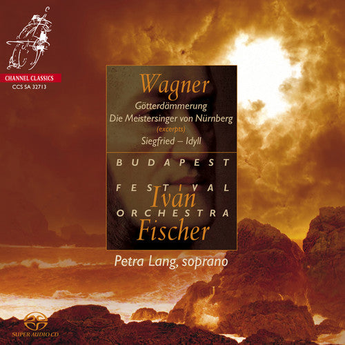 Wagner / Budapest Symphony Orchestra / Fischer: Excerpts from Gotterdammerung & Die Meistersinger - SUPER-AUDIO CD