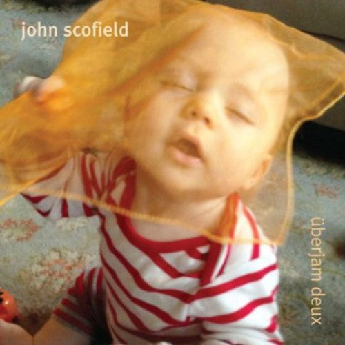 Scofield, John: Uberjam Deux