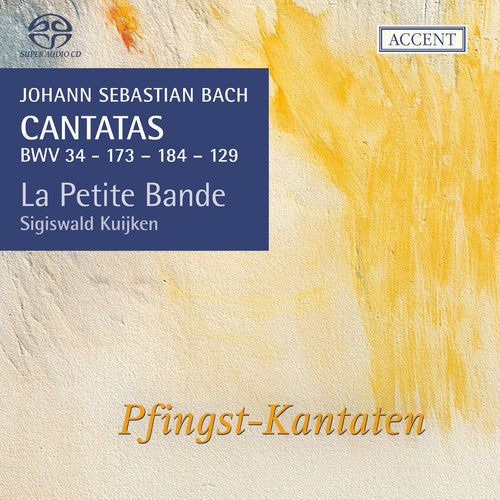 Bach / Samann / Genz / Crabben / Kuijken: Cantatas:16 BWV34 129 173 & 184 - SUPER-AUDIO CD