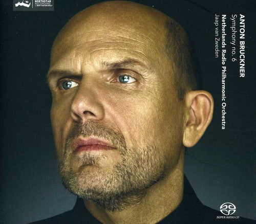 Bruckner / Netherlands Radio Philharmonic Orch: Symphony No 6 - SUPER-AUDIO CD