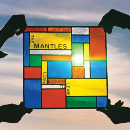 The Mantles: Long Enough to Leave - COMPACT DISCS
