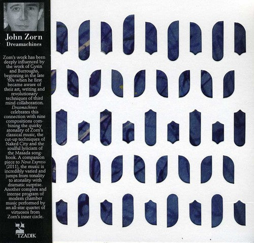 Zorn, John: Dreamachines