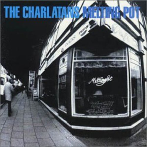 Charlatans UK: Melting Pot: Best of