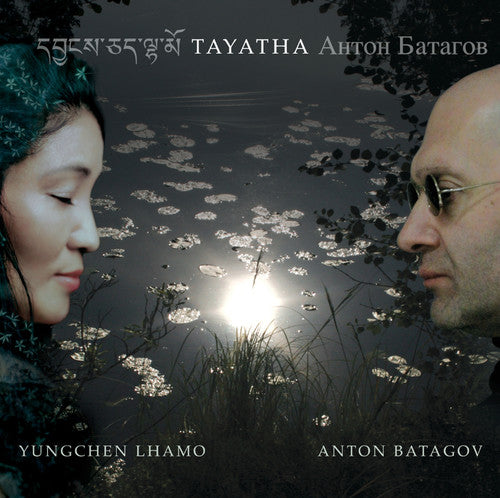 Lhamo / Batagov / Batagov: Tayatha