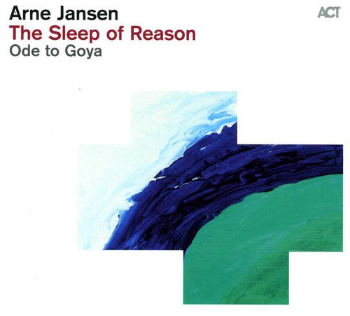 Arne Jansen: Sleep of Reason-Ode to Goya - COMPACT DISCS
